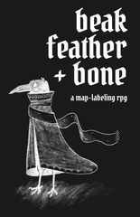 Beak Feather + Bone A Map-labeling RPG